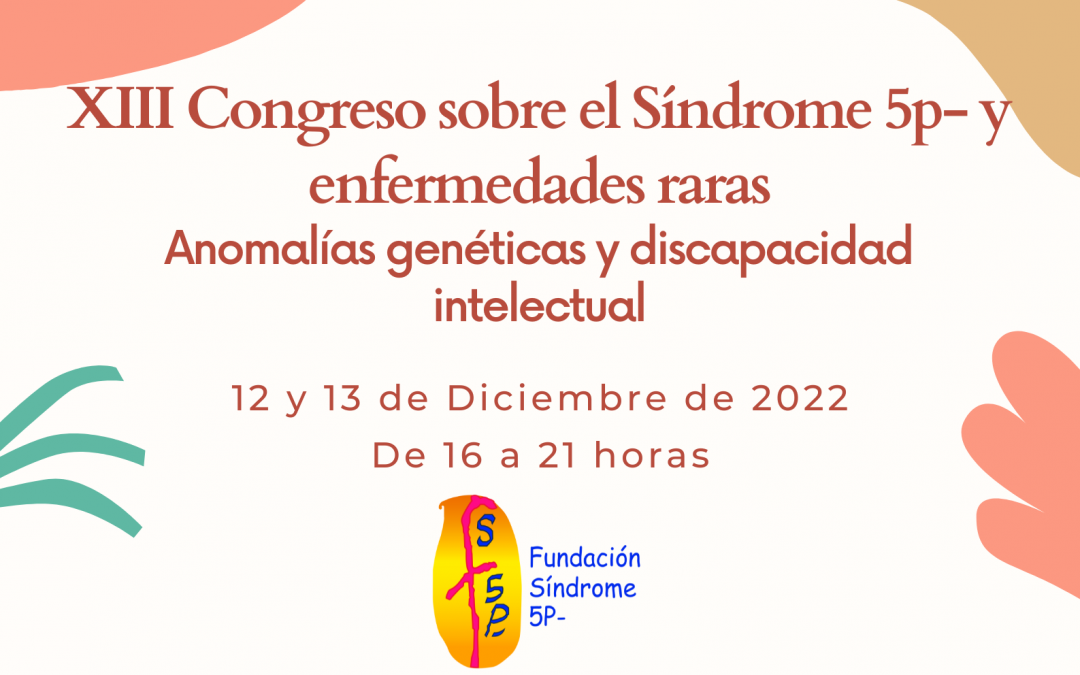 XIII Congreso sobre el Síndrome 5p- y enfermedades raras.